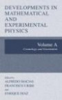 Developments in Mathematical and Experimental Physics: Cosmology and Gravitation v. A