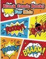 Blank Comic Books for Kids: Comic Book Paper Make Your Own Comic Books with These Comic Book Tempates, Over 100 Pages Large Big 8.5 X 11 Cartoon /