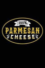 100% Parmesan Cheese: 120 Pages 6 X 9 Inches Journal