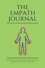 The Empath Journal: A Daily Journal for Your Precious Gifts (Intuition, Psychic, Empathy): Green - Edition