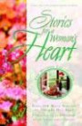 Stories for a Woman's Heart: Second Collection: Over One Hundred Treasures to Touch Your Soul (Stories For the Heart)