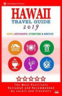 Hawaii Travel Guide 2019: Best Rated Shops, Restaurants, Attractions & Nightlife in Hawaii (City Travel Guide 2019)