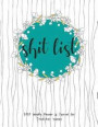 Shit List: 2020 Weekly Planner & Journal for Tired-Ass Women: funny gag gift your best friends and women in your life Watercolor