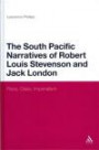 The South Pacific Narratives of Robert Louis Stevenson and Jack London: Race, Class, Imperialism (Continuum Literary Studies)