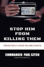 Stop Him from Killing Them: Proactively Avoid Killing Events