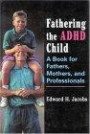 Fathering The Adhd Child