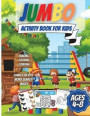 Jumbo Activity Book For Kids Ages 4-8: Over 200 Fun Activities: Coloring, Counting, Mazes, Matching, Word Search, Connect the Dots and More!