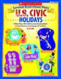 Leveled Read-Aloud Plays: U.S. Civic Holidays: 5 Short Plays with Multi-Leveled Reading Parts to Build Fluency-and Engage All Students