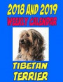 2018 and 2019 Weekly Calendar Tibetan Terrier: Two years dog calendar, notes, personal info., and more