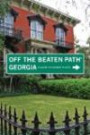 Georgia Off the Beaten Path, 9th: A Guide to Unique Places (Off the Beaten Path Series)