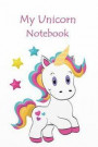 My Unicorn Notebook: Funny Unicorn 120 Dot Grid Notebook Pages - Notebook - Bullet Diary Journal - Sketchbook - Guestbook - Gift