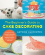 Beginner's Guide to Cake Decorating