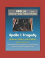 Apollo and America's Moon Landing Program: Apollo 1 Tragedy (Grissom, White, and Chaffee) Apollo 204 Pad Fire, Complete Review Board Report, Technical