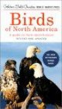 Birds of North America : A Guide to Field Identification (A Golden Guide from St. Martin's Press)