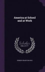 America at School and at Work