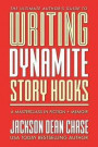 Writing Dynamite Story Hooks: A Masterclass in Genre Fiction and Memoir