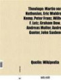 Theologe: Wilhelm Friedrich Lutz, Josua Opitz, Martin Von Nathusius, Jean Lasserre, Eric Waldram Kemp, Albert Hosenthien, Matthias Thoraconymus