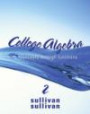 College Algebra: Concepts Through Functions (2nd Edition) (Sullivan Concepts Through Functions Series)