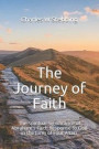The Journey of Faith: The Spiritual Significance of Abraham's Faith Response to God in the Form of Four Altars