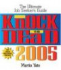 Knock 'em Dead: The Ultimate Job Seeker's Guide (Knock 'em Dead: The Ultimate Job-Seekers' Handbook)