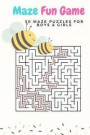 Maze Fun Game: 50 Maze Games Puzzles for Boys & Girls, Age 6+, Large Print, 1 Game Per Page