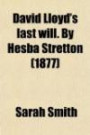 David Lloyd's last will. By Hesba Stretton (1877)