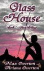 Glass House Trilogy Book 1: Glass House