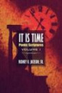 It Is Time: Poetic Scriptures Volume I