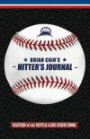 Brian Cain's Hitter's Journal (Masters of The Mental Game) (Volume 15)