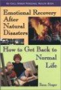 Emotional Recovery After Natural Disasters: How to Get Back to Normal Life (An Idyll Arbor Personal Health Book)