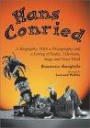 Hans Conried: A Biography; With a Filmography and a Listing of Radio, Television, Stage and Voice Work