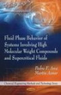 Fluid Phase Behavior of Systems Involving High Molecular Weight Compounds and Supercritical Fluids (Chemical Engineering Methods and Technology)