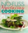 No-fuss Vegetarian Cooking: Quick and Easy Ideas for Meat-free Meal