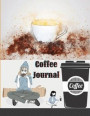 Coffee Journal: Log & Rate Your Favorite Coffee Varieties and Roasts - Coffee Tasting - Fun Notebook Gift for Coffee Drinkers - Espres
