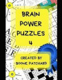 Brain Power Puzzles 4: Activity Book of Word Puzzles, Mazes, Crosswords, Word Searches, Sudoku, Math Puzzles, Cryptograms, Anagrams, and More