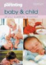 Baby & Child : All Your Questions Answered (Practical Parenting)