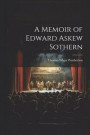 A Memoir of Edward Askew Sothern