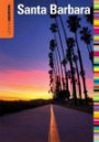 Insiders' Guide® to Santa Barbara, 5th (Insiders' Guide Series)
