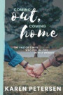 Coming Out Coming Home: The story of the pastor's wife who fell in love with a woman