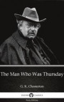 Man Who Was Thursday by G. K. Chesterton (Illustrated)