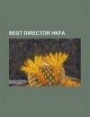 Best Director Hkfa. John Woo, Tsui Hark, Ang Lee, Wong Kar-Wai, Hong Kong Film Award for Best Director, Johnnie To, Stephen Chow, Ann Hui