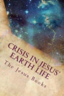 Crisis in Jesus' Earth Life: Religious Rulers Conspire Destruction