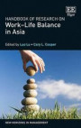 Handbook of Research on Work-Life Balance in Asia (New Horizons in Management series) (Elgar Original Reference)