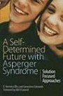 A Self-Determined Future with Asperger Syndrome