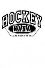 Hockey Nana And Proud Of It: Lined Hockey Journals & Notebooks V2