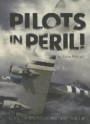 Pilots in Peril!: The Untold Story of U.S. Pilots Who Braved the Hump in World War II (Encounter: Narrative Nonfiction Stories)