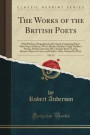 The Works of the British Poets, Vol. 12: With Prefaces, Biographical and Critical; Containing Pope's Iliad, Pope's Odyssey, West's Pindar, Dryden's ... Lucan, Homer's Hymn to Ceres, and Pindar'