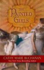 The Painted Girls (Wheeler Large Print Book Series)