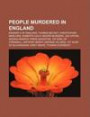 People murdered in England: Edward II of England, Thomas Becket, Christopher Marlowe, Roberto Calvi, Moors murders, Joe Orton, Georgi Markov