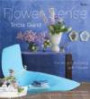 Tricia Guild Flower Sense: The Art of Decorating with Bouquets, Flowers, and Floral Designs